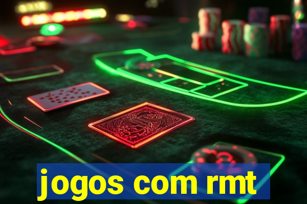 jogos com rmt